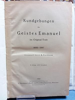 Bild des Verkufers fr Kundgebungen des Geistes Emanuel im Original-Text 1890-1897. Von diesem Werke sind 2000 Exemplare gedruckt und mit den Nummern 1-2000 versehen worden. Vorliegendes Exemplar trgt die No: 551 zum Verkauf von Kepler-Buchversand Huong Bach