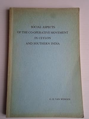 Social Aspects of the co-operative movement in Ceylon and Southern India, Thesis
