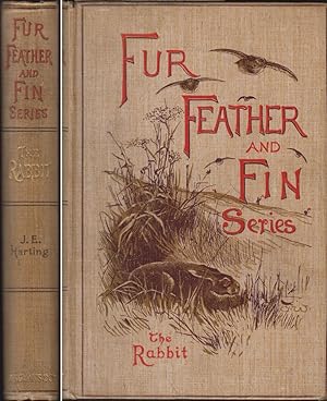 Image du vendeur pour THE RABBIT. By James Edmund Harting, with a chapter on Cookery by Alexander Innes Shand. Fur, Feather & Fin Series. mis en vente par Coch-y-Bonddu Books Ltd