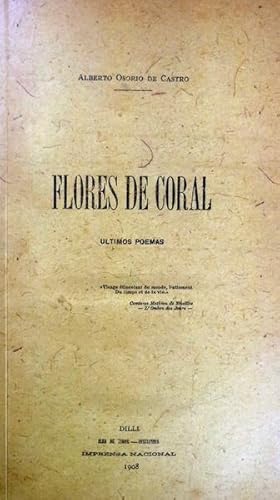 FLORES DE CORAL. ULTIMOS POEMAS. [Fac-simile]