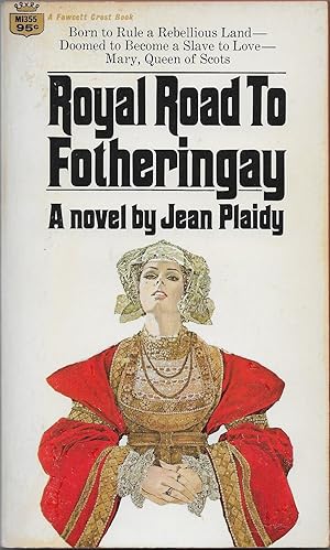 Seller image for Royal Road to Fotheringay for sale by Volunteer Paperbacks