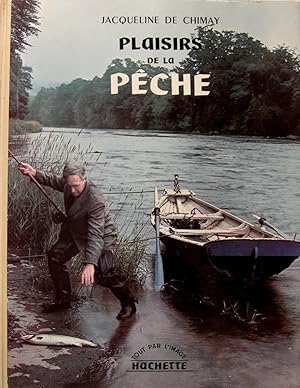 Plaisirs de la pêche - Truites et saumon.