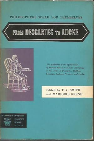 Philosophers speak for themselves,from Descartes to Locke (Phoenix books;no.P17)