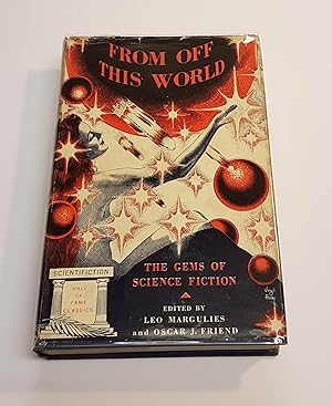 Seller image for From Off This World - Gems of Science Fiction Chosen from " Hall of Fame Classics" for sale by CURIO