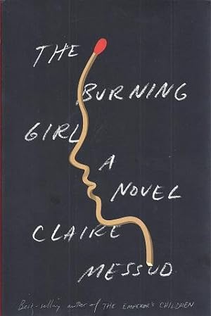 Seller image for The Burning Girl for sale by BJ's Book Barn