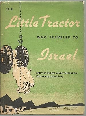 Image du vendeur pour The Little Tractor Who Traveled To Israel mis en vente par Sabra Books