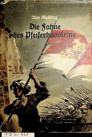 Imagen del vendedor de Die Fahne des Pfeiferhnsleins. Mit Ill. von Hans Baltzer a la venta por ANTIQUARIAT.WIEN Fine Books & Prints