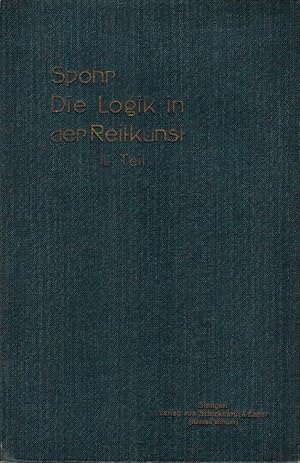 Seller image for Die Logik in der Reitkunst, 2: Die elementare Reitdressur auf Grund der mit der Mechanik des Pferdes bereinstimmenden Hilfen Unsere Pferde : Sammlung zwangloser hippologischer Abhandlungen. - Stuttgart : Schickhardt & Ebner, 1897 ; 32 for sale by Licus Media