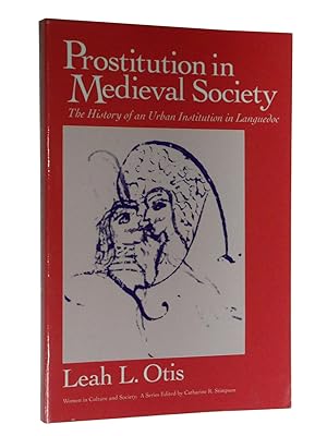 Image du vendeur pour Prostitution in Medieval Society: The History of an Urban Institution in Languedoc mis en vente par Bowman Books