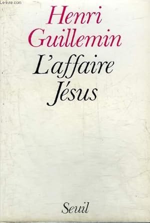 Bild des Verkufers fr L'AFFAIRE JESUS. zum Verkauf von Le-Livre