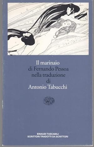 Il marinaio. Nella traduzione de Antonio Tabucchi