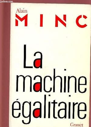 Seller image for LA MACHINE EGALITAIRE for sale by Le-Livre