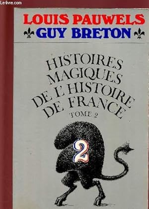 Image du vendeur pour HISTOIRES MAGIQUES DE L'HISTOIRE DE FRANCE - TOME 2 EN 1 VOLUME mis en vente par Le-Livre