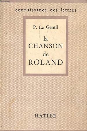 Bild des Verkufers fr LA CHANSON DE ROLAND (Connaissance des Lettres) zum Verkauf von Le-Livre