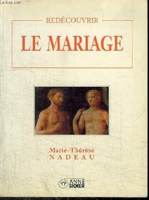 Image du vendeur pour REDECOUVRIR LE MARIAGE mis en vente par Le-Livre