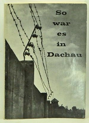 Seller image for Wie war das in Dachau? Ein Versuch, der Wahrheit nherzukommen for sale by Cat's Cradle Books