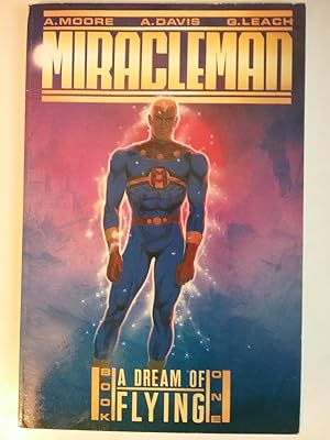 Image du vendeur pour Miracleman - A Dream Of Flying - Book 1 One mis en vente par West Portal Books