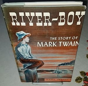 Seller image for RIVER-BOY The Story of Mark Twain for sale by Windy Hill Books