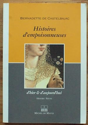 Histoires d'empoisonneuses d'hier et d'aujourd'hui