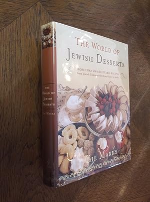 The World of Jewish Desserts: More Than 400 Delectable Recipes from Jewish Communities