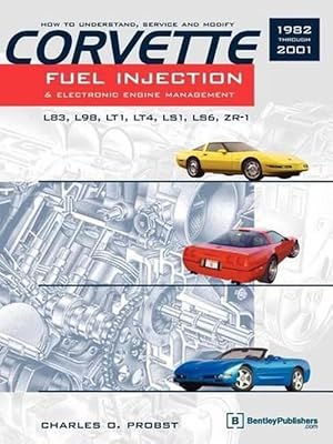 Seller image for Corvette Fuel Injection & Electronic Engine Control 1982 through 2001 (Paperback) for sale by AussieBookSeller