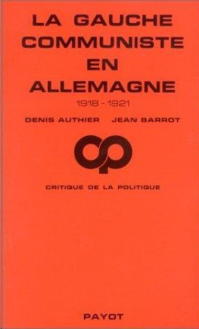 LA GAUCHE COMMUNISTE EN ALLEMAGNE 1918-1921