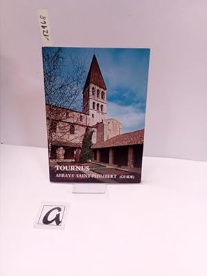 Image du vendeur pour Tournus - Abbaye Saint-Philibert. Guide. mis en vente par AphorismA gGmbH
