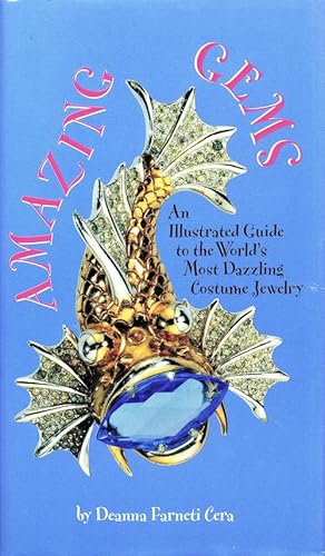 Amazing Gems: An Illustrated Guide to the World's Most Dazzling Costume Jewelry