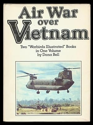 Bild des Verkufers fr Air War Over Vietnam: Two ''Warbirds'' Illustrated Books in One Volume. zum Verkauf von The Bookworm