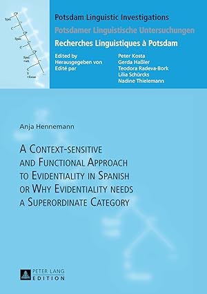 Bild des Verkufers fr A context-sensitive and functional approach to evidentiality in Spanish or why evidentiality needs a superordinate category. Potsdam linguistic investigations ; Vol. 10. zum Verkauf von Fundus-Online GbR Borkert Schwarz Zerfa