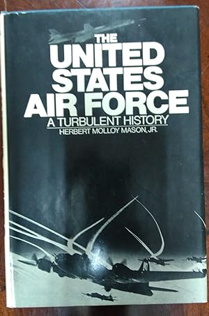 Seller image for The United States Air Force: A Turbulent History for sale by Fleur Fine Books
