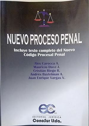 Nuevo Proceso Penal. Incluye texto completo del Nuevo Código Procesal Penal