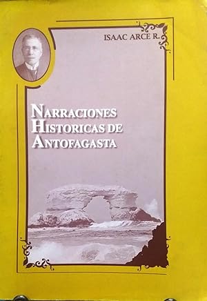 Narraciones históricas de Antofagasta. Prólogo Floreal Recabarren Rojas