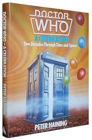 Doctor Who: A Celebration. Two Decades Through Time and Space