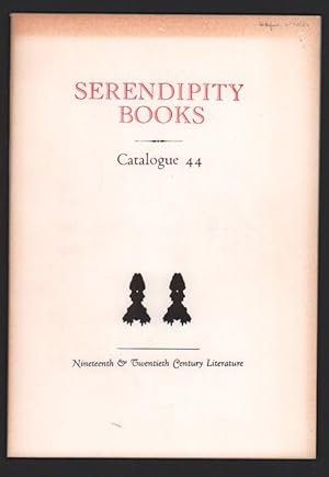 Seller image for Serendipity Books Catalogue 44: Nineteenth & Twentieth Century Literature for sale by Ken Sanders Rare Books, ABAA