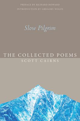 Imagen del vendedor de Slow Pilgrim: The Collected Poems (Paperback or Softback) a la venta por BargainBookStores