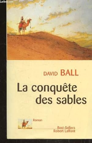 Bild des Verkufers fr LA CONQUETE DES SABLES zum Verkauf von Le-Livre