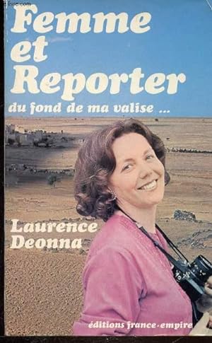 Bild des Verkäufers für FEMME ET REPORTER DU FOND DE MA VALISE zum Verkauf von Le-Livre