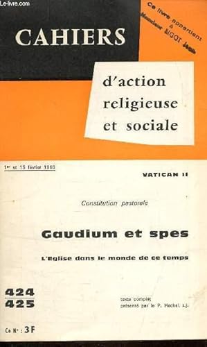 Imagen del vendedor de CAHIERS D'ACTION RELIGIEUSE 424/425- VATICAN 2 - GAUDIUM ET SPES - CONSTITUTION PASTORALE - L'EGLISE DANS LE MONDE DE CE TEMPS - (texte complet prsent par le p. heckel, s.j) a la venta por Le-Livre