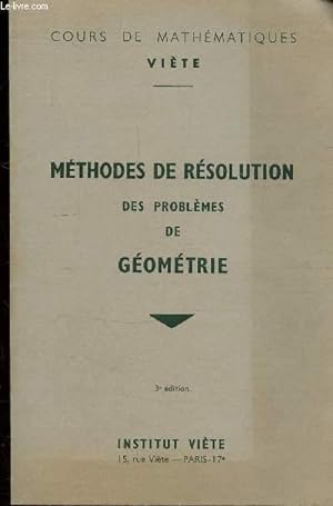 Bild des Verkufers fr COURS DE MATHEMATIQUES - METHODES DE RESOLUTION DES PROBLEMES DE GEOMETRIE zum Verkauf von Le-Livre