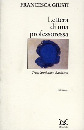 Bild des Verkufers fr Lettera di una professoressa. Trent'anni dopo Barbiana. zum Verkauf von FIRENZELIBRI SRL