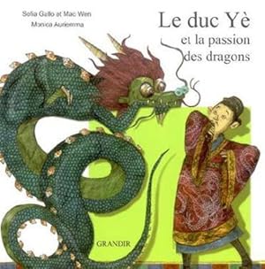 Le duc Yè et la passion des dragons