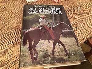 Seller image for 40 Years' Gatherin's for sale by Bristlecone Books  RMABA