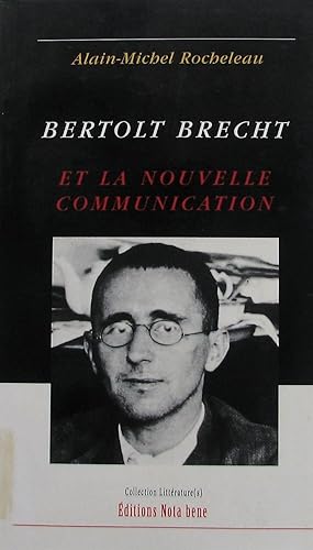 Bertolt Brecht et la nouvelle communication