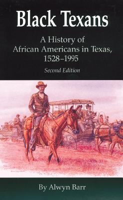 Seller image for Black Texans: A History of African Americans in Texas, 1528-1995 (Paperback or Softback) for sale by BargainBookStores