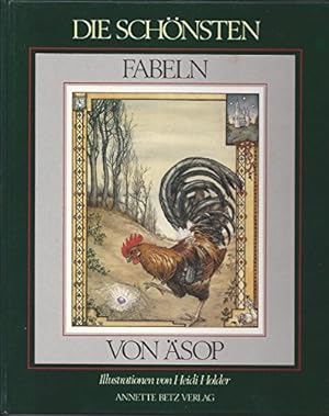 Seller image for Die schnsten Fabeln. von sop. Ill. von Heidi Holder. Dt. von Franz Martin for sale by Antiquariat Johannes Hauschild