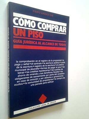 Image du vendeur pour Cmo comprar un piso. Gua jurdica al alcance de todos mis en vente par MAUTALOS LIBRERA