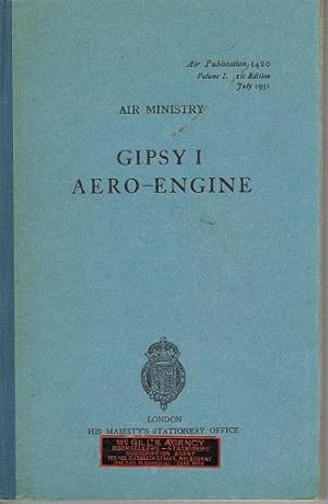 Gipsy 1 Aero-Engine, Air Publication 1420 Volume 1, July 1931