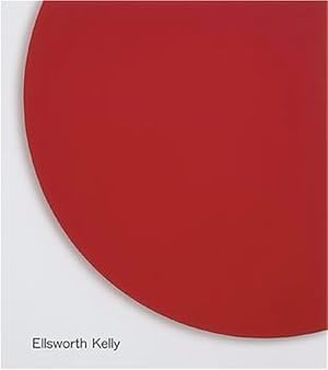 Ellsworth Kelly - Zwischen-Räume: Skulptur Und Malerei 1957-2001