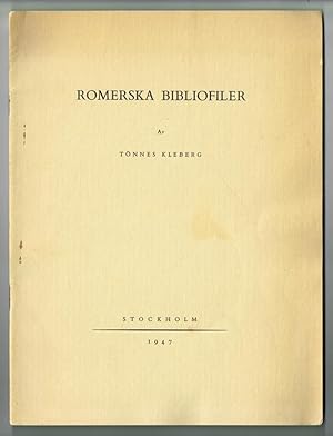 Bild des Verkufers fr Romerska bibliofiler. Srtryck ur Bok- och bibliotekshistoriska studier tillgnade Gustaf Bernstrm 15/1 1947. zum Verkauf von Hatt Rare Books ILAB & CINOA